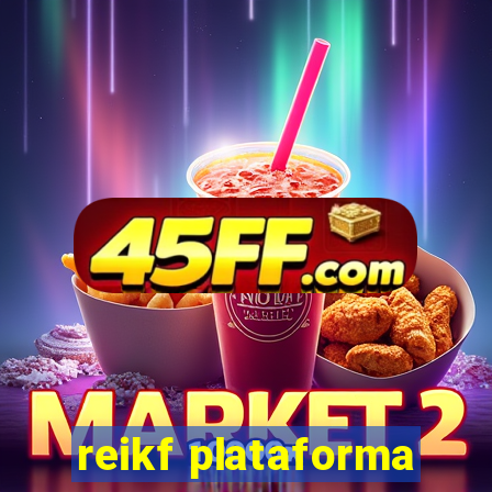 reikf plataforma